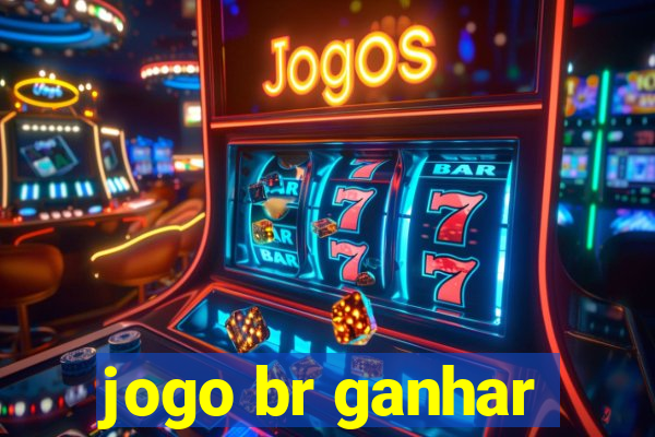 jogo br ganhar